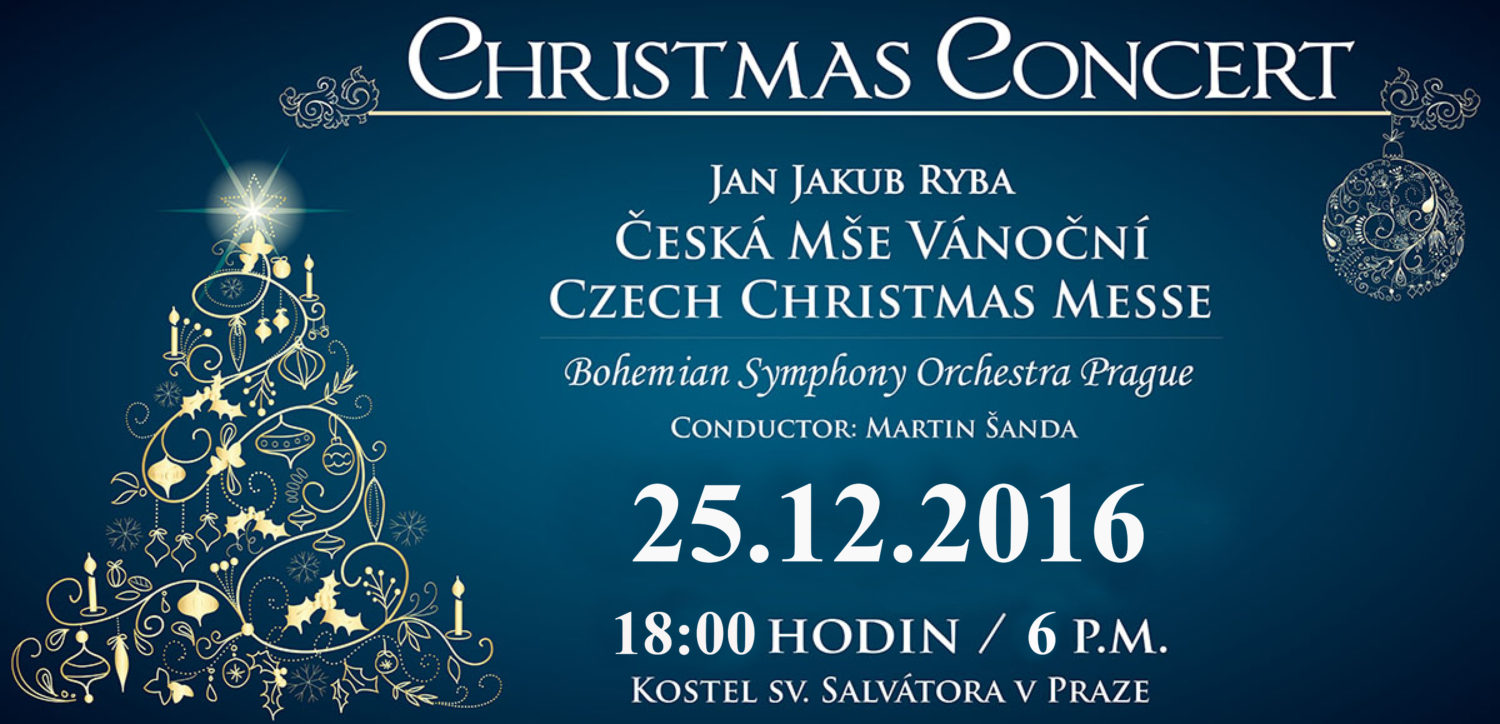 Jan Jakub Ryba - Česká Mše Vánoční 25.12.2016