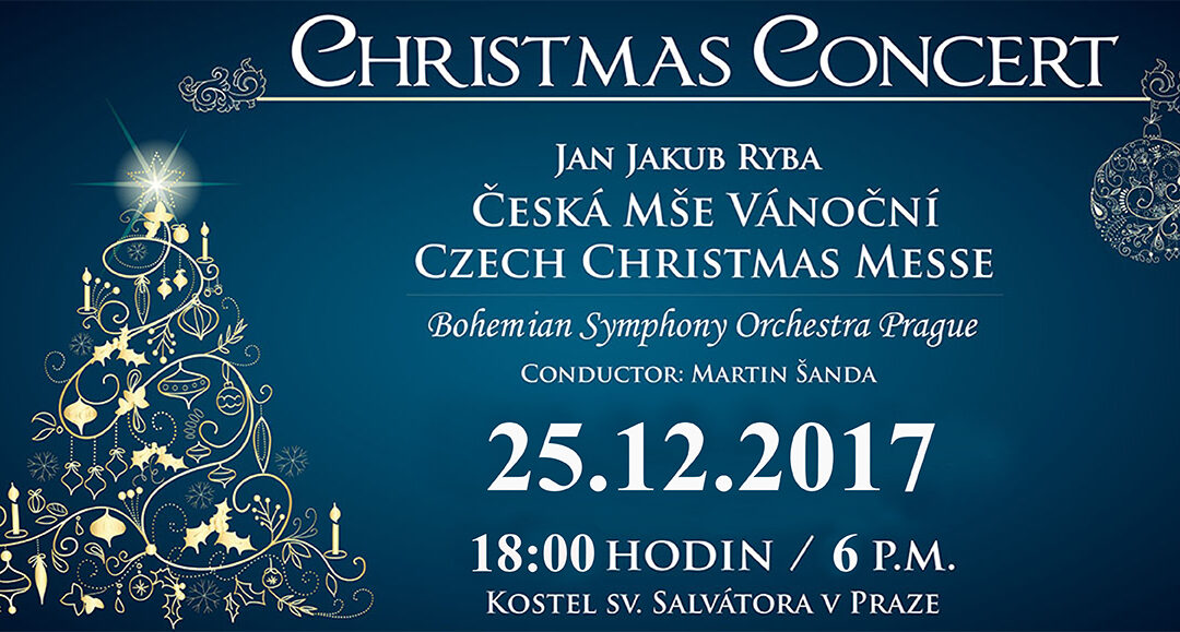 Jan Jakub Ryba – Česká Mše Vánoční 25.12.2017